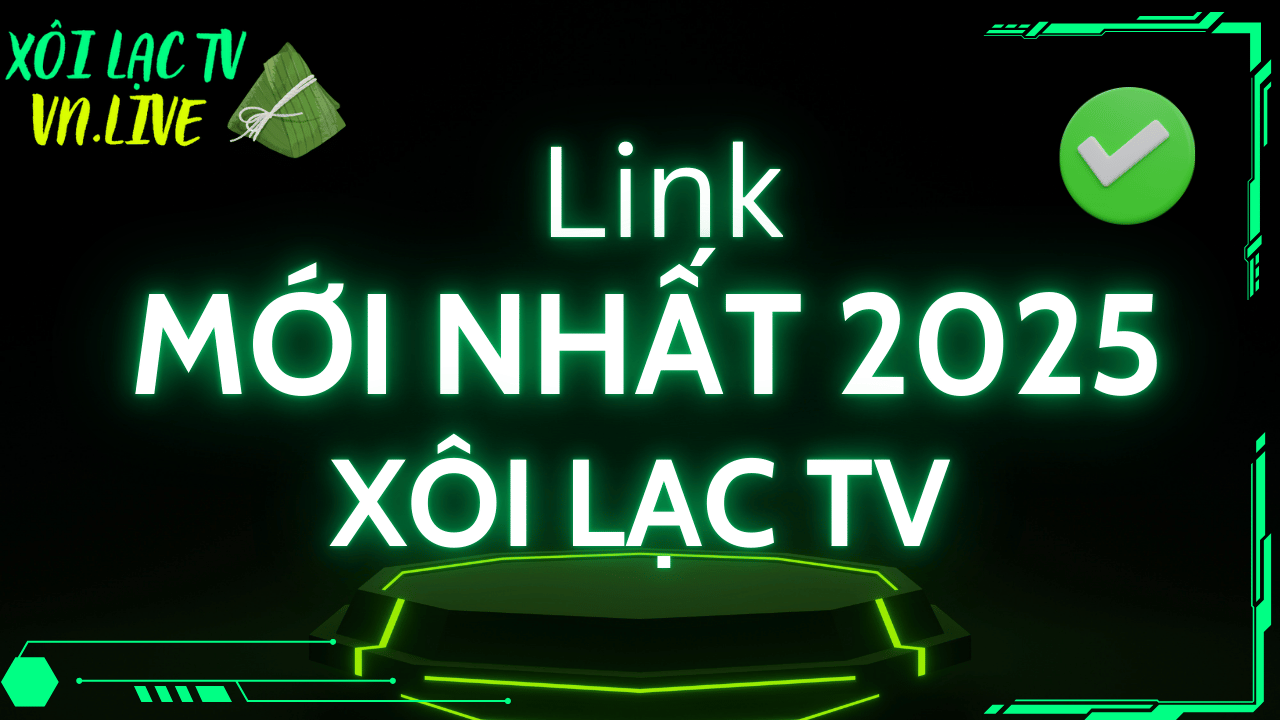 Vì sao xôi lạc tv thu hút nhiều người xem