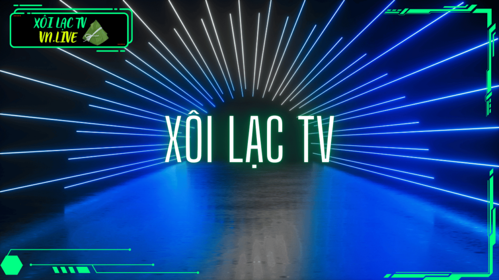 Xoi Lac TV 12 1024x576 1